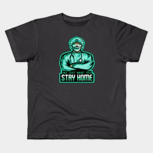 Dr Stay home shirt Kids T-Shirt